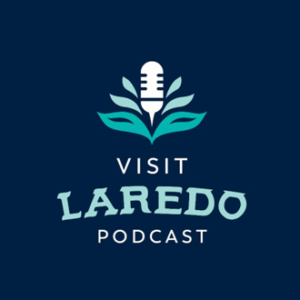 Laredo Podcast